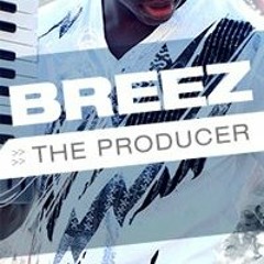 Breez (The Producer)
