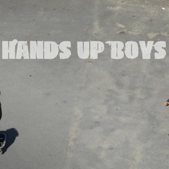 Hands Up Boys