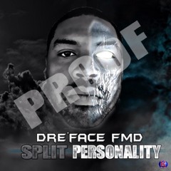 Dre'Face aka FmD