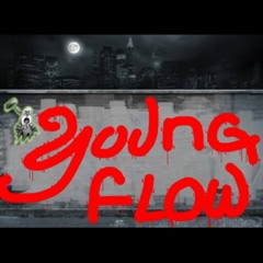*^YOUNG  FLOW^*