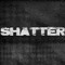 Shatterix