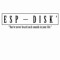 ESP DISK