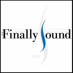 Finally Sound