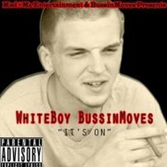 whiteboy bussinmoves