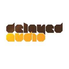 Delayed Audio