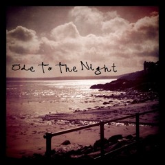 Ode To The Night