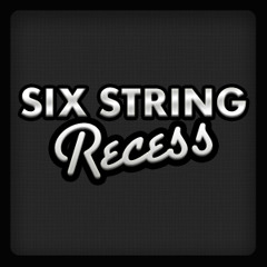sixstringrecess