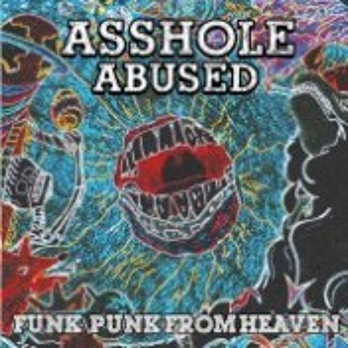 Stream Asshole Abused music | Listen to songs, albums, playlists for free  on SoundCloud