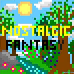 Nostalgic Fantasy
