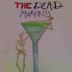 Dead Martinis
