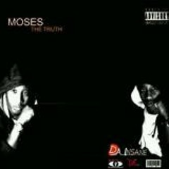 Moses DA-INSANE