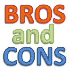 Bros and Cons