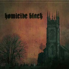 HOMICIDE BLACK