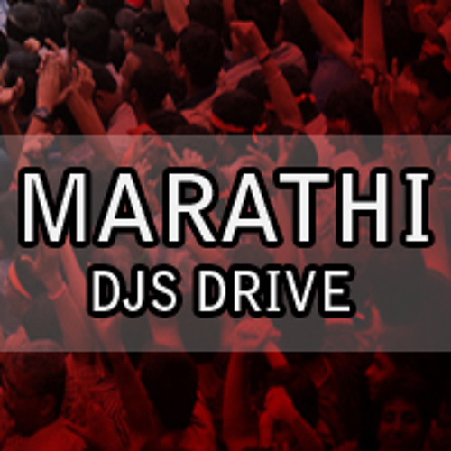 Stream Marathi Djs Drive Music Listen To Songs Albums Playlists For