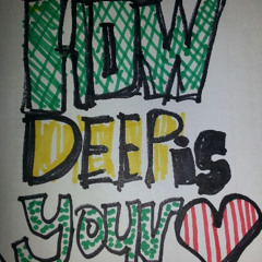 How Deep Is Your Love