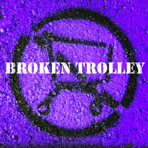 Broken Trolley’s avatar