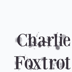 Charlie_Foxtrot