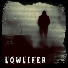 LOWLIFER