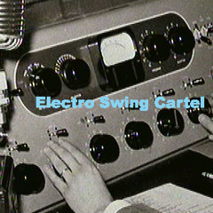 Electro Swing Cartel