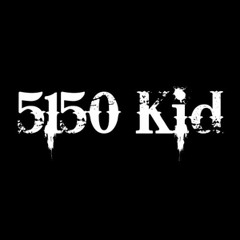 5150 Kid Tha Mixer