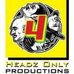 4 HEADZ ONLY PRODUCTIONZ