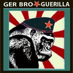Ger Bro Guerilla