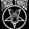 thosethings