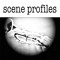 SCENE PROFILES