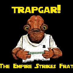 Trapgar!