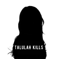 TalulahKills
