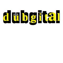 DUBGITAL