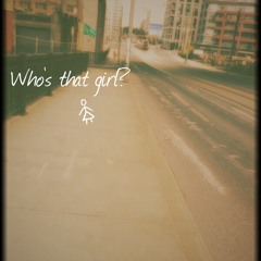 Who'sThat Girl?