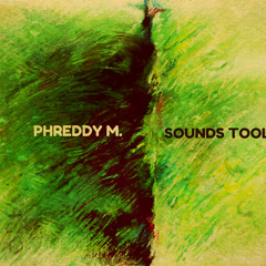 PhreDdy M. - SoundTools.