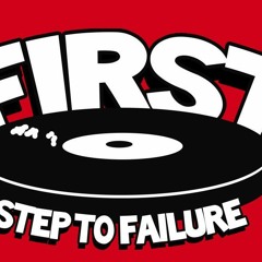 FirstSteptoFailure