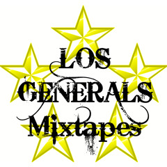 Los Generals Mixtapes