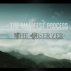 The Manifest Process