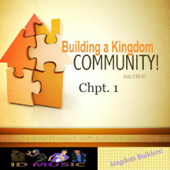 Kingdom Building Chpt. 1