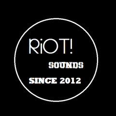 RiOT! Sounds {Since 2012}