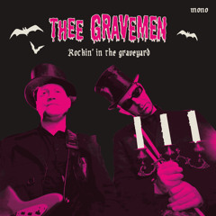 THEE GRAVEMEN