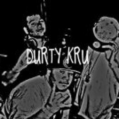 DurtyKruBiggz