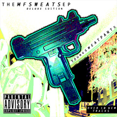 "the mf sweats ep."