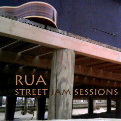 RUA , Street Jam Sessions