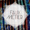 Faux Metier Records