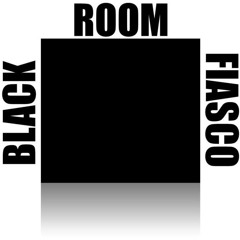 Black Room Fiasco
