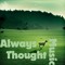 AlwaysThoughtMusic