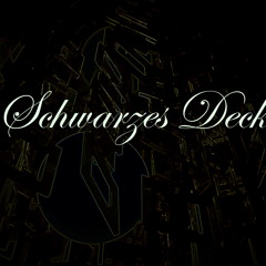 Schwarzes Deck