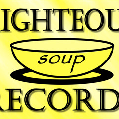Righteous Soup Records