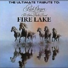 Fire Lake - Seger Tribute