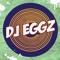 DJ EGGZ