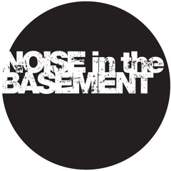 Noise in the Basement